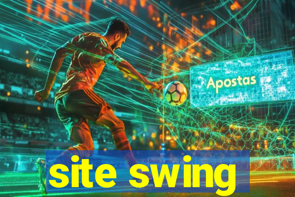 site swing